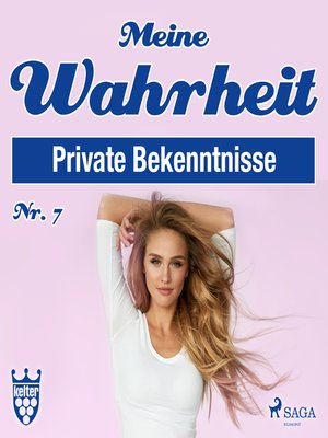 cover image of Meine Wahrheit, Private Bekenntnisse 7